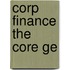 Corp Finance the Core Ge