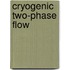 Cryogenic Two-Phase Flow
