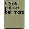 Crystal Palace Baltimore door Ronald Cohn