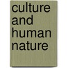 Culture And Human Nature door Melford E. Spiro
