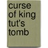 Curse Of King Tut's Tomb