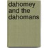 Dahomey and the Dahomans
