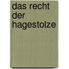 Das Recht der Hagestolze by Julius Wolff