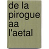 De La Pirogue Aa L'aetal door Food and Agriculture Organization of the United Nations