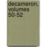 Decameron, Volumes 50-52 by Professor Giovanni Boccaccio