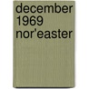 December 1969 Nor'easter by Ronald Cohn
