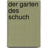 Der Garten des Schuch door Willy Seidel