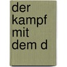 Der Kampf mit dem D by Stefan Zweig