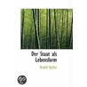 Der Staat Als Lebensform door Rudolf Kjell�N