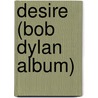 Desire (Bob Dylan Album) door Ronald Cohn
