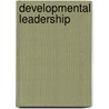 Developmental Leadership door David L. Goetsch