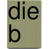 Die B door Nataly Von Eschstruth