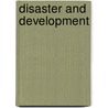 Disaster And Development door Andrew E. Collins