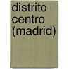 Distrito Centro (Madrid) by Fuente Wikipedia