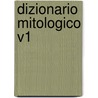 Dizionario Mitologico V1 door Andre De Claustre