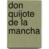 Don Quijote De La Mancha