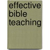 Effective Bible Teaching door Leland Ryken