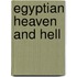 Egyptian Heaven and Hell