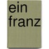 Ein franz