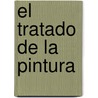 El Tratado De La Pintura by Leonardo Da Vinci