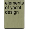Elements of Yacht Design door Norman L. Skene