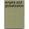 Empire and Globalisation door Gary B. Magee