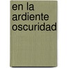 En la Ardiente Oscuridad by Buero