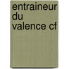 Entraineur Du Valence Cf by Source Wikipedia