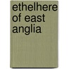 Ethelhere of East Anglia by Ronald Cohn