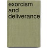 Exorcism And Deliverance door Derek J. Tidball