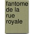Fantome de la Rue Royale