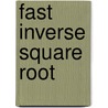 Fast Inverse Square Root door Ronald Cohn