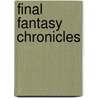 Final Fantasy Chronicles by Ronald Cohn