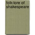 Folk-Lore Of Shakespeare