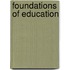 Foundations of Education