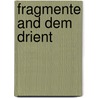 Fragmente and Dem Drient door Jakob Philipp Fallmeráyer