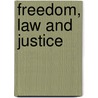 Freedom, Law And Justice door Lord Justice Sedley