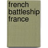 French Battleship France by Ronald Cohn
