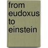 From Eudoxus To Einstein by Linton C. M.