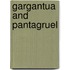 Gargantua and Pantagruel