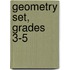 Geometry Set, Grades 3-5