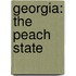 Georgia: The Peach State