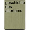 Geschichte Des Altertums door G. F Hertzberg