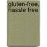 Gluten-Free, Hassle Free