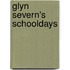 Glyn Severn's Schooldays
