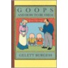 Goops And How To Be Them door Gelett Burgess