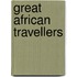 Great African Travellers