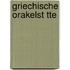 Griechische Orakelst Tte