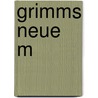 Grimms neue M door Britta Daniel-Tonn