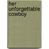 Her Unforgettable Cowboy